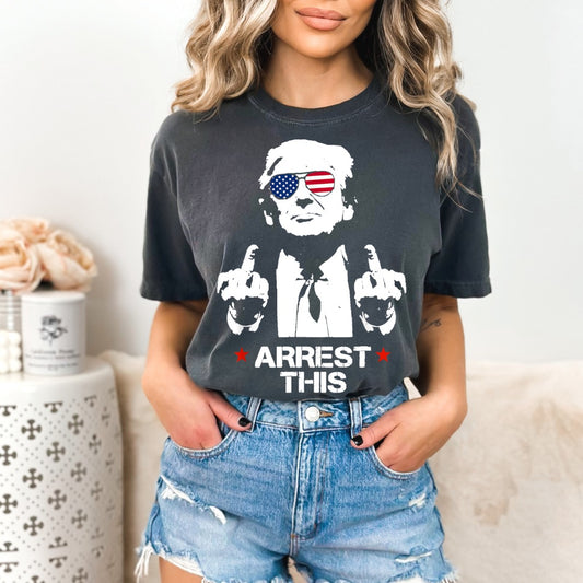 Arrest This T-Shirt