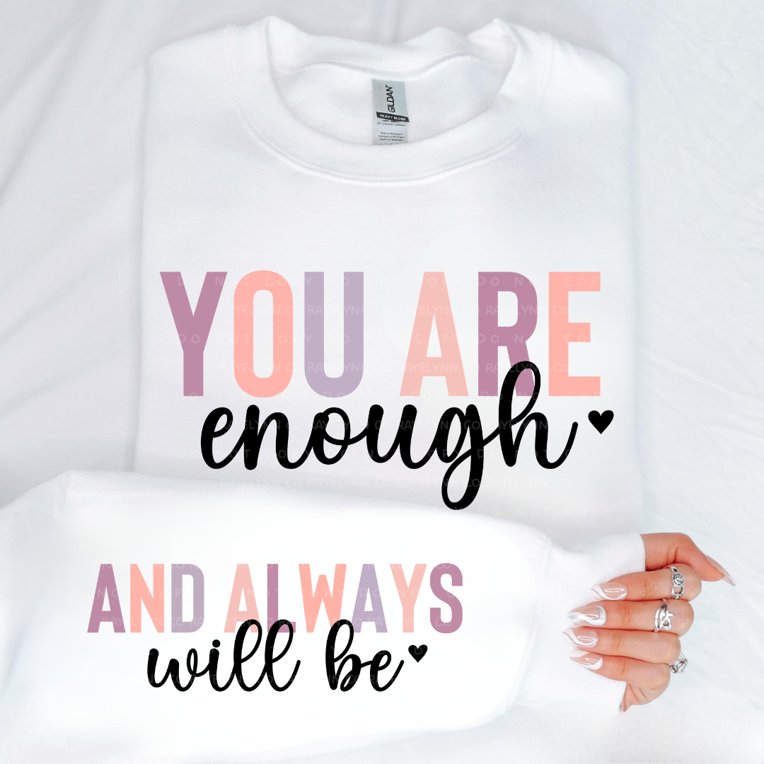 You are enough T-Shirt